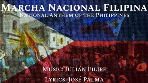 marcha nacional filipina|The Philippine National Anthem: Marcha Nacional Filipina.